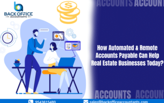 How Automated & Remote Accounts Payable Can Help Real Estate Businesses Today