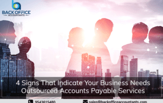 4 Signs That Indicate Your Business Needs Outsourced Accounts Payable Services