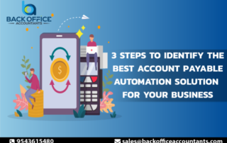 3 Steps to Identify the Best Account Payable Automation Solution for Your Business