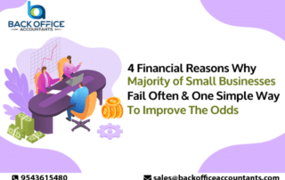 4 Financial Reasons Why Majority of Small Businesses Fail Often & One Simple Way To Improve The Odds