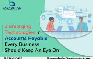 3 Emerging Technologies in Accounts Payable Every Business Should Keep An Eye On