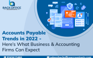 Accounts Payable Trends in 2022 - Here’s What Business & Accounting Firms Can Expect: