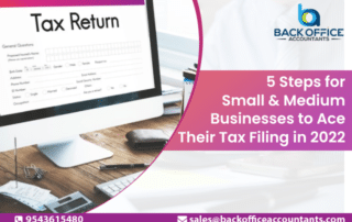 5 Steps for Small & Medium Businesses to Ace Their Tax Filing in 2022