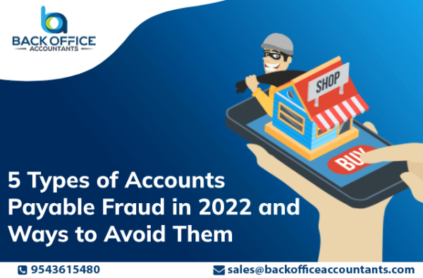 5 Types Of Accounts Payable Fraud In 2022 And Ways To Avoid Them