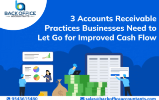 3 Accounts Receivable Practices Businesses Need to Let Go for Improved Cash Flow