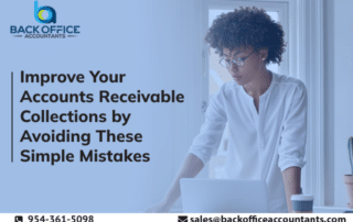 Improve Your Accounts Receivable Collections by Avoiding These Simple Mistakes