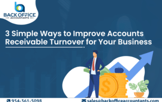 3 Simple Ways to Improve Accounts Receivable Turnover for Your Business