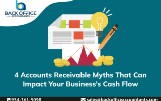 4 Accounts Receivable Myths That Can Impact Your Business’s Cash Flow