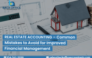 Real Estate Accounting – Common Mistakes to Avoid for Improved Financial Management