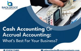 Cash Accounting Or Accrual Accounting: What’s Best For Your Business?