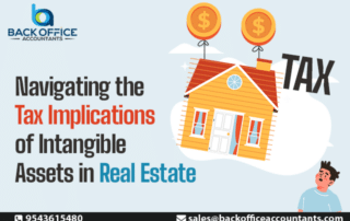 Navigating Intangible Asset Tax Implications in Real Estate: Challenges & Solution