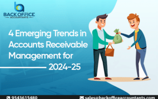 4 Emerging Trends in Accounts Receivable Management for 2024-25