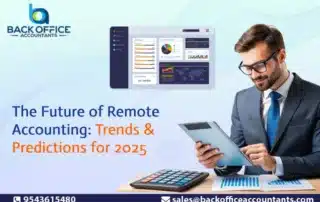 The Future of Remote Accounting: Trends and Predictions for 2025