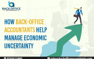 How Back-Office Accountants Help Manage Economic Uncertainty